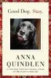 Audiobook Good Dog. Stay. author Anna Quindlen