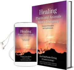 Healing Plants and Animals From a Distance: Curative Principles and Applications Audiobook download free by Jim Pathfinder Ewing