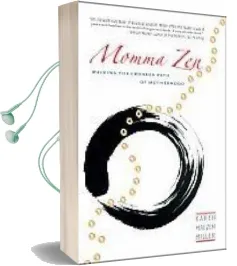 Momma zen: Walking the Crooked Path of Motherhood Audiobook download free by Karen Maezen Miller