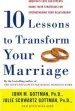 Audiobook Ten Lessons to Transform Your Marriage: America'S Love lab Experts Share Their Strategies for Strengthening Your Relationship author John Gottman