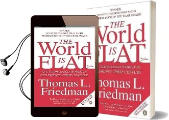 The World is Flat: The Globalized World in the Twenty-First Century Audiobook download free by Thomas L. Friedman