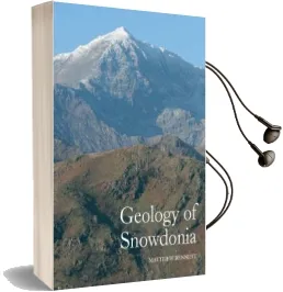 Geology of Snowdonia Audiobook download free by Matthew Bennett