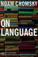 Audiobook On Language: Chomsky'S Classic Works Language and Responsibility and author Noam Chomsky