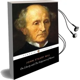 On Liberty and the Subjection of Women Audiobook download free by John Stuart Mill