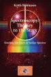 Audiobook Spectroscopy: The key to the Stars: Reading the Lines in Stellar Spectra author Keith Robinson