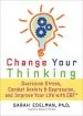 Audiobook Change Your Thinking: Overcome Stress, Anxiety, and Depression, and Improve Your Life With cbt author Dr. Sarah Edelman