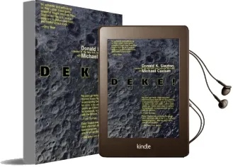Deke!: Us Manned Space From Mercury to the Shuttle Audiobook download free by Donald K. Slayton