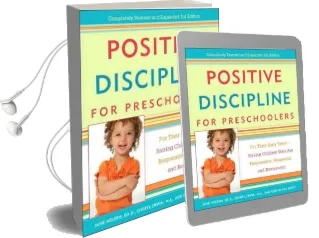 Positive Discipline for Preschoolers Audiobook download free by Jane Nelsen Ed.D., M.F.C.C.