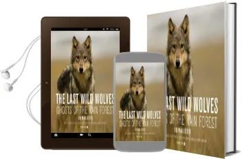 The Last Wild Wolves: Ghosts of the Rain Forest Audiobook download free by Ian Mcallister