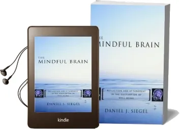 The Mindful Brain: Reflection and Attunement in the Cultivation of Well-Being Audiobook download free by Daniel J. Siegel