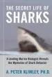 Audiobook The Secret Life of Sharks: A Leading Marine Biologist Reveals the Mysteries of Shark Behavior author A. Peter Klimley