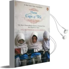 Three Cups of tea: One Man'S Mission to Promote Peace ... Once School at a Time Audiobook download free by Greg Mortenson