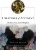 Audiobook Creatures of Accident: The Rise of the Animal Kingdom author Wallace Arthur