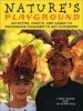 Audiobook Nature'S Playground: Activities, Crafts and Games to Encourage Children to get Outdoors author Fiona Danks