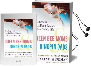 Queen bee Moms & Kingpin Dads: Dealing With the Difficult Parents in Your Child'S Life Audiobook download free by Rosalind Wiseman