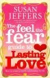 Audiobook The Feel the Fear Guide To... Lasting Love: How to Create a Superb Relationship for Life author Susan Jeffers