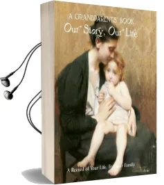 Grandparent'S Book: Our Story, our Life Audiobook download free by Nick Wells