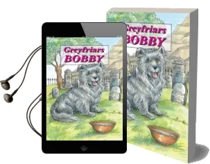 Greyfriars Bobby - the Story of an Edinburgh dog Audiobook download free by David Ross