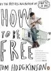 Audiobook How to be Free author Tom Hodgkinson