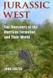 Audiobook Jurassic West: The Dinosaurs of the Morrison Formation and Their World author John Foster