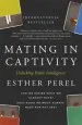 Audiobook Mating in Captivity: How to Keep Desire and Passion Alive in Long-Term Relationships author Esther Perel