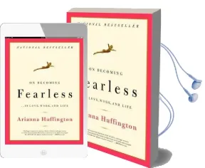 On Becoming Fearless: A Road map for Women Audiobook download free by Arianna Stassinopoulos Huffington