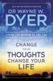 Audiobook Change Your Thoughts, Change Your Life: Living the Wisdom of the tao author Dr. Wayne W. Dyer