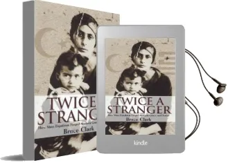Twice a Stranger: How Mass Expulsion Forged Modern Greece and Turkey Audiobook download free by Bruce Clark