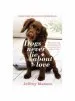 Audiobook Dogs Never lie About Love: Why Your dog Will Always Love you More Than Anyone Else author Jeffrey Masson