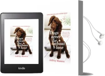 Dogs Never lie About Love: Why Your dog Will Always Love you More Than Anyone Else Audiobook download free by Jeffrey Masson