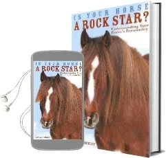 Is Your Horse a Rock Star?: Understanding Your Horse'S Personality Audiobook download free by Dessa Hockley
