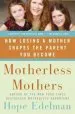 Audiobook Motherless Mothers: How Losing a Mother Shapes the Parent you Become author Hope Edelman