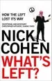 Audiobook What'S Left?: How the Left Lost its way author Nick Cohen