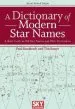 Audiobook A Dictionary of Modern Star Names: A Short Guide to 254 Star Names and Their Derivations author Tim Smart