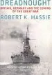 Audiobook Dreadnought: Britain,Germany and the Coming of the Great war author Robert K. Massie