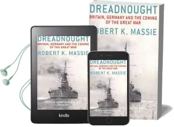 Dreadnought: Britain,Germany and the Coming of the Great war Audiobook download free by Robert K. Massie