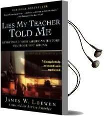Lies my Teacher Told me: Everything Your American History Textbook got Wrong Audiobook download free by James W Loewen