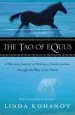 Audiobook The tao of Equus: A Woman'S Journey of Healing and Transformation Through the way of the Horse author Linda Kohanov
