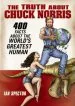 Audiobook The Truth About Chuck Norris: 400 Facts About the World'S Greatest Human author Ian Spector