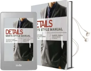 Details: Men'S Style Manual: The Ultimate Guide for Making Your Clothes Work for you Audiobook download free by Daniel Peres