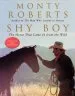 Audiobook Shy boy: The Horse That Came in From the Wild author Monty Roberts