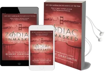Zodiac Unmasked: The Identity of America'S Most Elusive Serial Killers Revealed Audiobook download free by Robert Graysmith