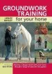 Audiobook Groundwork Training for Your Horse: Develop a Deeper Bond With Your Horse Through a Range of Exercises and Games author Lesley Bayley