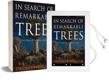 In Search of Remarkable Trees: On Safari in Southern Africa Audiobook download free by Thomas Pakenham