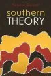 Audiobook Southern Theory: Social Science and the Global Dynamics of Knowledge author Raewyn W. Connell