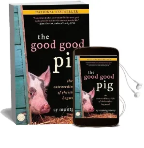 The Good Good pig: The Extraordinary Life of Christopher Hogwood Audiobook download free by Sy Montgomery
