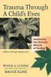 Audiobook Trauma Through a Childs Eyes author Peter Levine