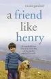 Audiobook A Friend Like Henry author Nuala Gardner