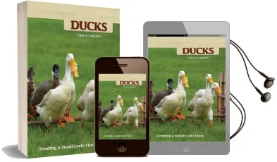 Ducks: Tending a Small-Scale Flock for Pleasure and Profit Audiobook download free by Cherie Langlois