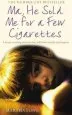 Audiobook Ma, he Sold me for a few Cigarettes author Martha Long